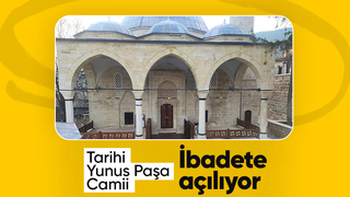 Restore edilen Yunus Paşa Camii ibadete açılıyor