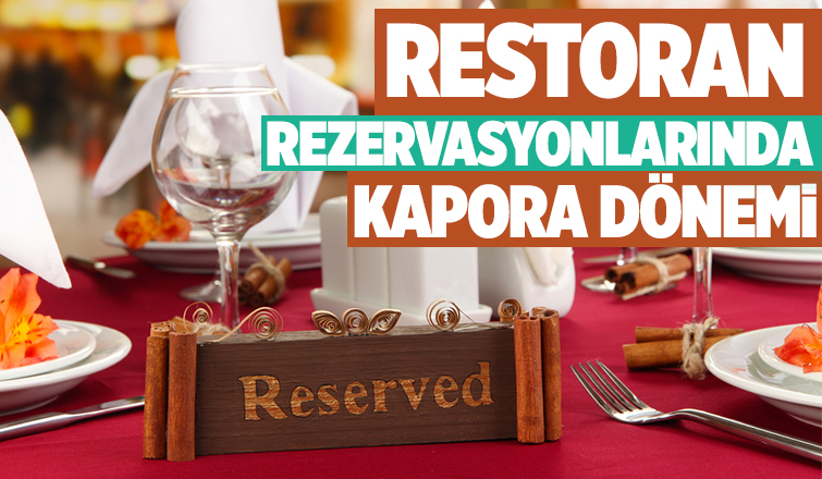 Rezervasyonlarda kapora dönemi