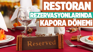 Rezervasyonlarda kapora dönemi