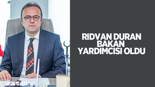 Rıdvan Duran Bakan Yardımcısı oldu