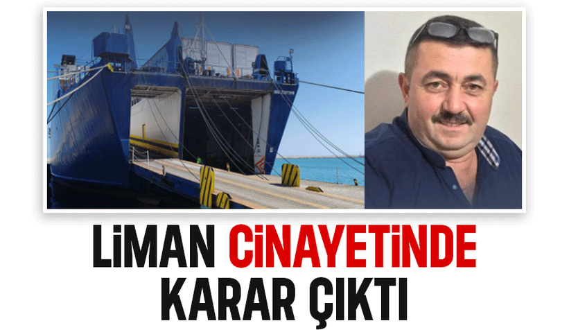 Ro Ro gemisindeki cinayette karar