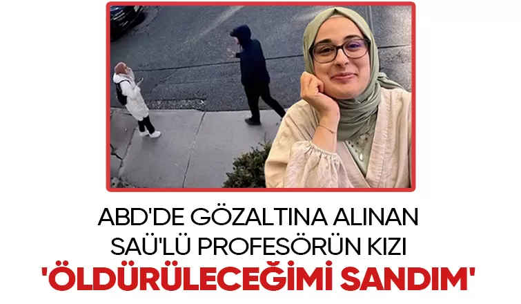 Rümeysa öztürk: Kaçırıldığımı ve öldürüleceğimi düşündüm
