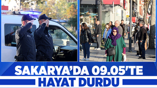 Saat 09.05'de Sakarya'da hayat durdu