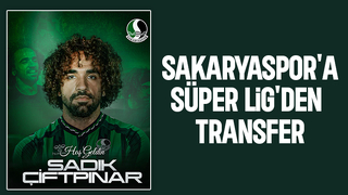 Sadık Çiftpınar Sakaryaspor'da