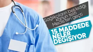 Sağlık alanında düzenlemeler içeren teklif TBMM'de kabul edildi