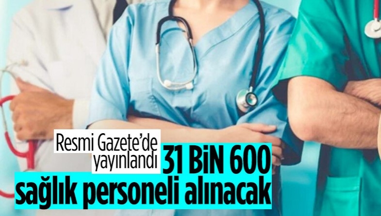 Sağlık Bakanlığı 31 bin 600 sözleşmeli personel alacak