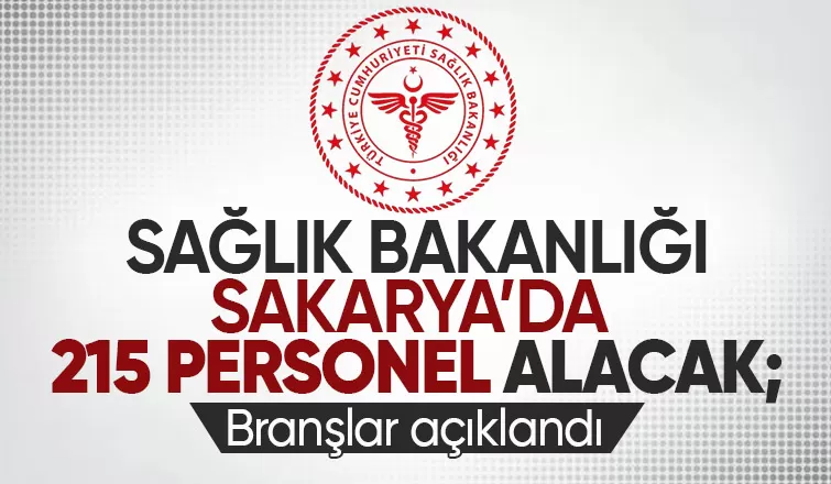 Sağlık Bakanlığı Sakarya'da alacağı 215 personelin branşlarını duyurdu