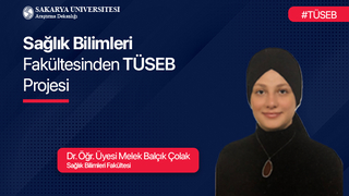 Sağlık Bilimleri Fakültesinden TÜSEB Projesi