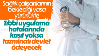 Sağlık çalışanlarının beklediği malpraktis yasası yürürlükte