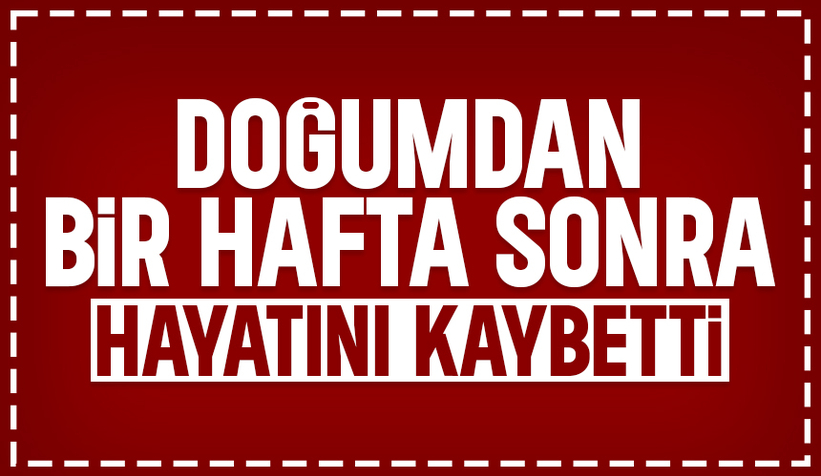 Sağlık camiasını üzen ölüm; Bir hafta önce anne doğum yapmıştı