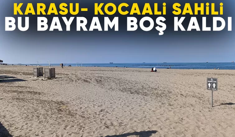 Sahiller boş kaldı