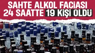 Sahte alkolden son 24 saatte 19 kişi öldü