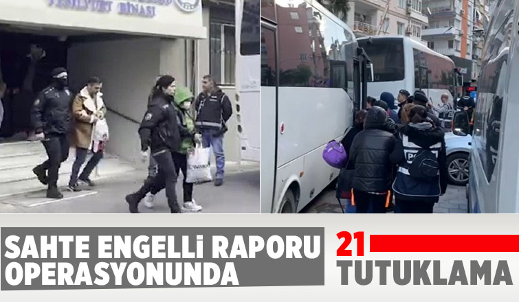 Sahte engelli raporu operasyonunda mahkeme kararı