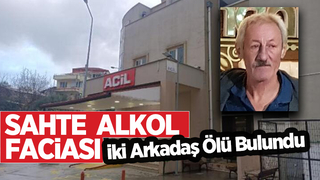 Sahte içki faciası: İki arkadaş ölü bulundu