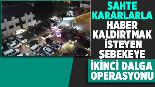 Sahte mahkeme kararlarını para karşılığı satan şebeke çökertildi