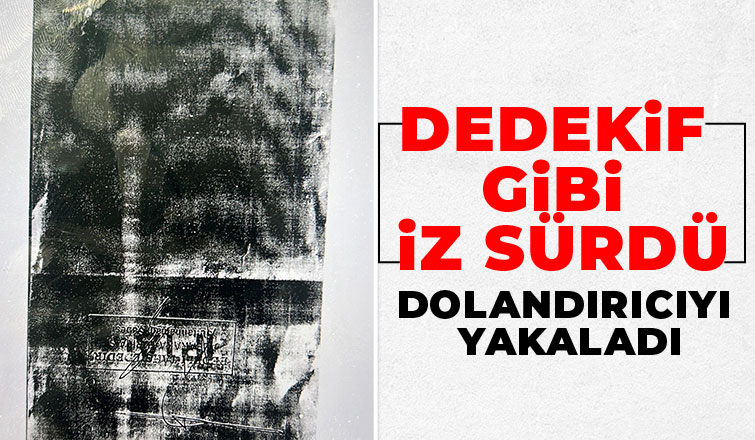 Sahte senetle kendisini dolandıran kişiyi izini sürüp buldu