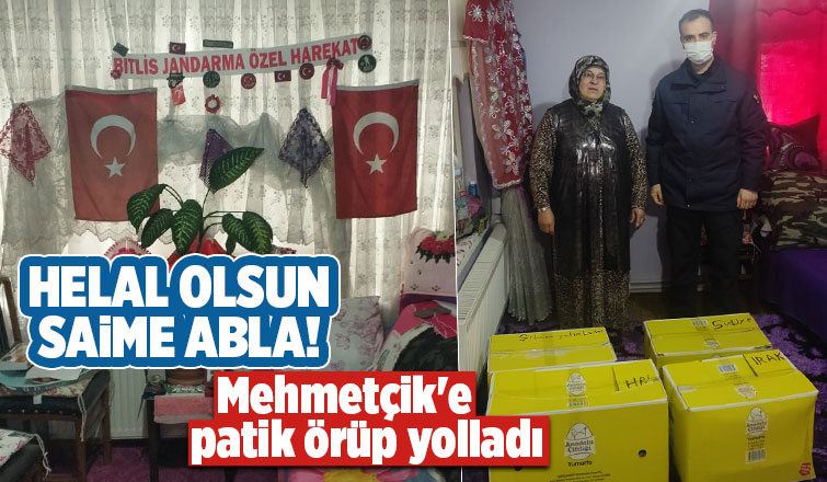 Saime ablanın patikleri Mehmetçiği ısıtacak