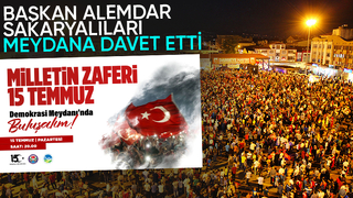 Sakarya 15 Temmuz'da meydanda buluşacak