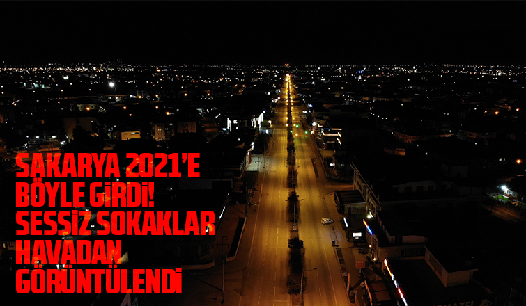 Sakarya 2021’e böyle girdi