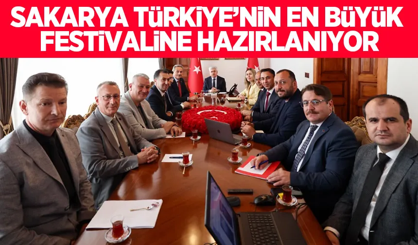 Sakarya 8 günlük kültür ve sanat şölenine hazırlanıyor