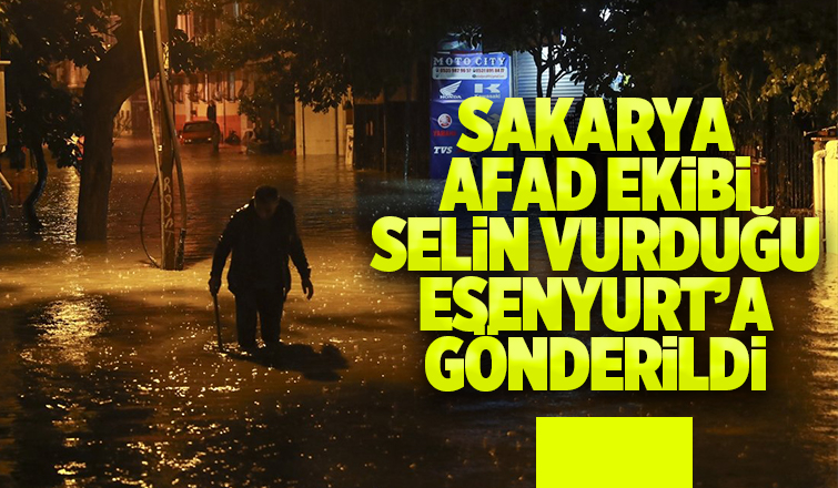 Sakarya AFAD'dan İstanbul'a ekip gönderildi