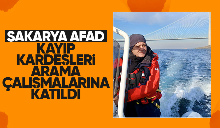 Sakarya AFAD ekibi Boğazda kayıp kardeşleri arıyor