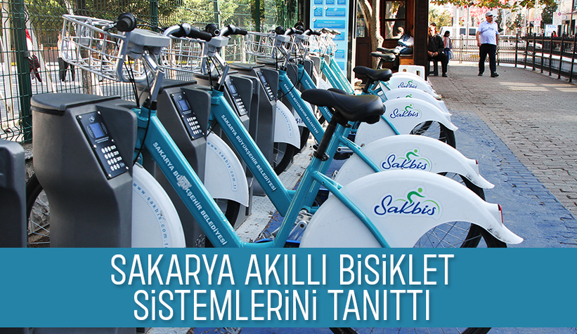 Sakarya akıllı bisiklet sistemleri ile örnek oldu