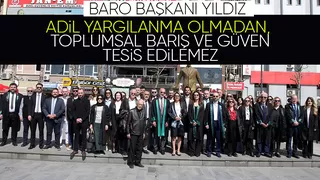 Sakarya Baro Başkanı Yıldız: Avukat İçin de Adalet