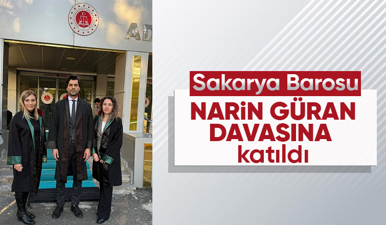 Sakarya Barosu Narin Güran davasına katıldı