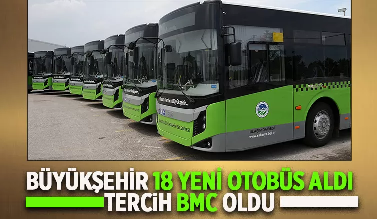 Sakarya Büyükşehir 18 yeni otobüs aldı