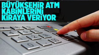 Sakarya Büyükşehir ATM kabinlerini kiralıyor