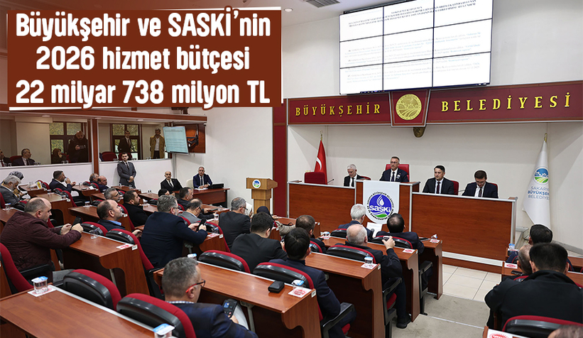 Sakarya Büyükşehir'in 2026 bütçesi belli oldu
