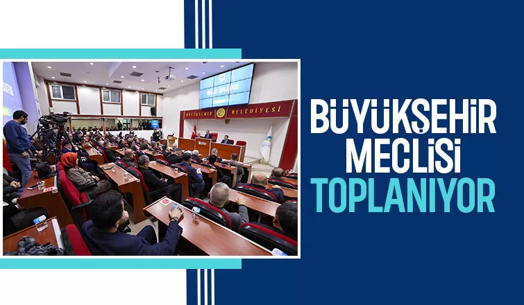Sakarya Büyükşehir meclisi 64 gündemle toplanıyor
