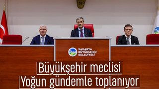 Sakarya Büyükşehir meclisi toplanıyor