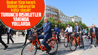 Sakarya Büyükşehir turuncu bisikletleri uygun fiyata kiralayacak