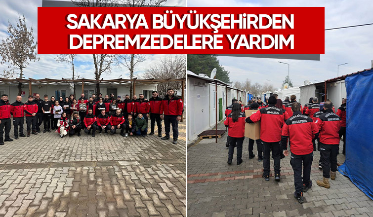 Sakarya Büyükşehirden depremzedelere yardım