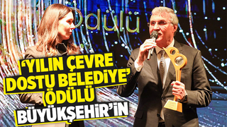 Sakarya Büyükşehire Yılın Çevre Dostu Belediye ödülü