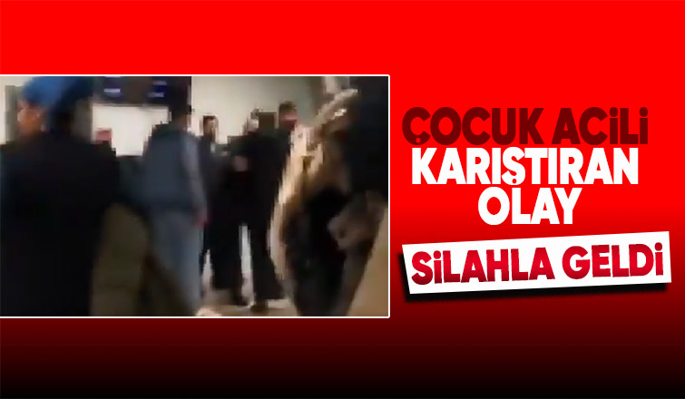 Sakarya çocuk acile silahla gelen kişi korkuya neden oldu