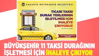 Sakarya'da 11 taksi durağı ihaleye çıkıyor