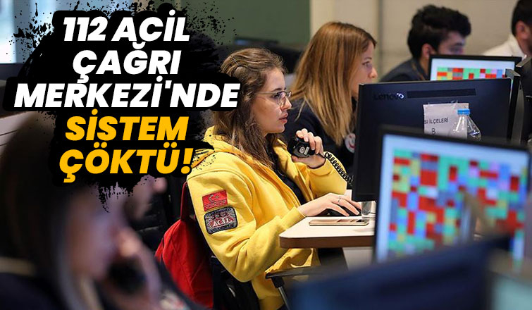 Sakarya'da 112 Acil çağrı Merkezi'nde sistem çöktü