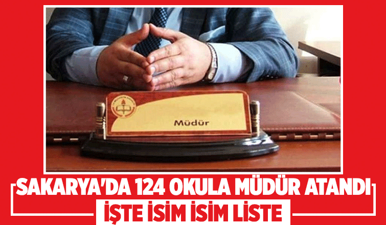 Sakarya'da 124 okula müdür atandı