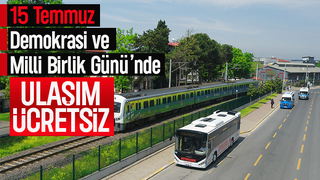 Sakarya'da 15 Temmuz'da ulaşım ücretsiz