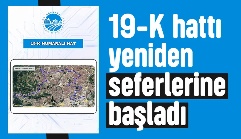 Sakarya'da 19-K hattı yeniden seferlerine başladı