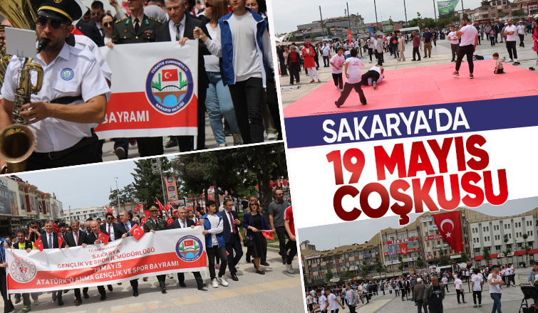 19 Mayıs Sakarya'da coşkuyla kutlandı