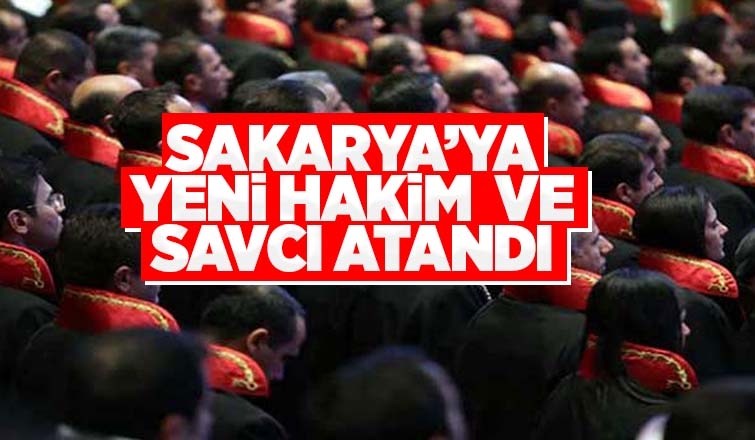 Sakarya'da 2 hakim ve 1 savcı atandı