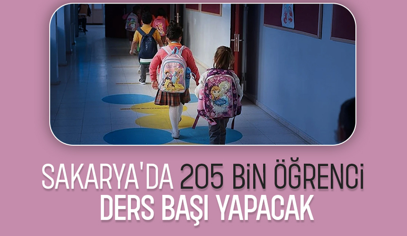 Sakarya'da 205 bin öğrenci pazartesi günü ders başı yapacak