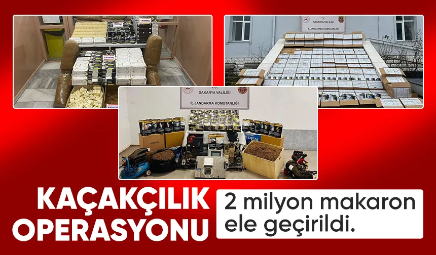 Sakarya'da 3 ilçede kaçakçılık operasyonu