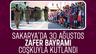 Sakarya'da 30 Ağustos coşkusu