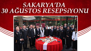 Sakarya'da 30 Ağustos Resepsiyonu düzenlendi