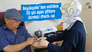 Sakarya'da 30 yılı aşan çiftlere ücretsiz check-up